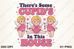 There s Some Cupid&#039;s in This House PNG Product Image 1