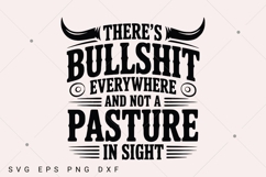 There's Bullshit Everywhere And Not A Pasture In Sight svg, Product Image 2