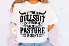 There's Bullshit Everywhere And Not A Pasture In Sight svg, Product Image 3