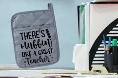 Theres muffin like a SVG, Teacher Pot Holder SVG Design Product Image 2
