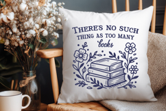 Too Many Books SVG | Book Lover Floral Reading Quote PNG Art Product Image 3
