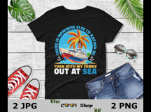 There&#039;s Nowhere Else I&#039;d Rather Be Than With My Family Png Product Image 2