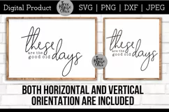 Vertical and Horizontal orientation digital files included for this These are the Good Old Days Motivational wall decor
