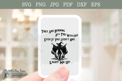 They’re Burning All the Witches Dark Feminist Witch SVG PNG Product Image 3