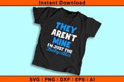 They Aren't Mine I'm Just The Babysitter Product Image 2