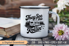 They See Me Rollin&#039; SVG File | Camping SVG | Outdoor Designs Product Image 3