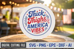Thick Thighs America Vibes SVG File | 4th of July Round Sign Product Image 1