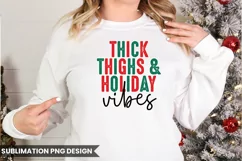 Christmas PNG | Thick Thighs And Holiday Vibes Product Image 3