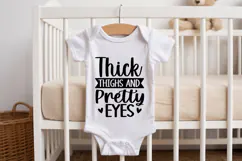 Thick Thighs and Pretty Eyes SVG | Baby SVG | Newborn SVG Product Image 2