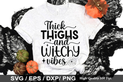 Thick thighs and witchy vibes SVG - Halloween Design Product Image 1