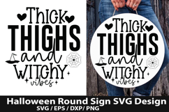 Halloween Round Sign SVG Design - Thick thighs and witchy Product Image 5