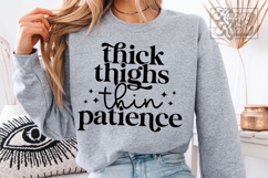 Thick Thighs Thin Patience SVG PNG - Sarcastic Funny Workout Product Image 1
