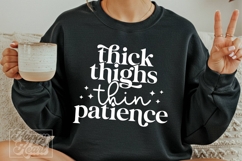 Thick Thighs Thin Patience SVG PNG - Sarcastic Funny Workout Product Image 5