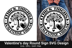 Thick Thighs Valentine Vibes - Valentine's Day Round Sign De Product Image 1