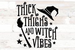 thick thighs and witch vibes | Halloween svg Product Image 1