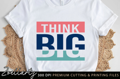Think Big Inspirational Quote SVG Motivational Quote SVG Product Image 1