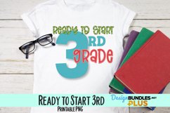 Ready to Start Third Grade Sublimation PNG Product Image 1