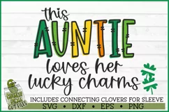 This Auntie Loves Her Lucky Charms on Sleeve SVG File Product Image 3