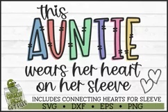 This Auntie Wears Her Heart on Her Sleeve SVG File Product Image 2