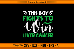 This Boy Fights To Win Liver Cancer Awareness SVG Product Image 1