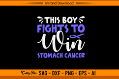This Boy Fights To Win Stomach Cancer SVG File Product Image 1