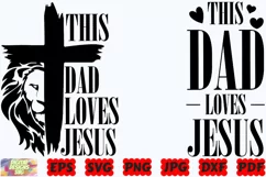This Dad Loves Jesus SVG | Dad Loves Jesus SVG | Love Jesus Product Image 1