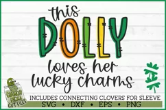 This Dolly Loves Her Lucky Charms on Sleeve SVG File Product Image 2