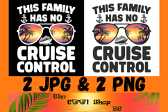 This Family Has No Cruise Control PNG, Funny Family Cruise Product Image 1