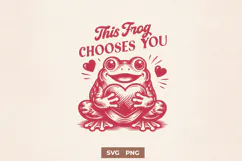 This Frog Chooses You SVG, Funny Frog Valentine PNG Design Product Image 1