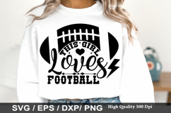 This Girl Loves Football SVG - Football Mom Design Product Image 1