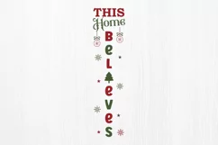 This home Believes SVG, Christmas Porch Sign SVG Design Product Image 2