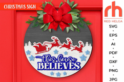 this house believes svg, christmas hanger svg, xmas door sign svg, laser cut file, layered xmas sign svg, winter welcome sign svg, santa sleigh silhouette, round hanging sign, glowforge cut file, cricut cut file, countryside sign svg, ranch sign svg