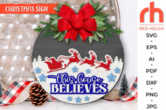 this house believes svg, christmas hanger svg, xmas door sign svg, laser cut file, layered xmas sign svg, winter welcome sign svg, santa sleigh silhouette, round hanging sign, glowforge cut file, cricut cut file, countryside sign svg, ranch sign svg