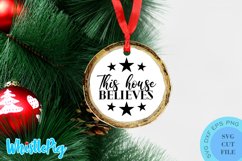 This House Believes Svg Christmas Ornament Svg Christmas Svg Product Image 1