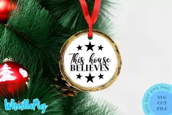 This House Believes Svg Christmas Ornament Svg Christmas Svg Product Image 1