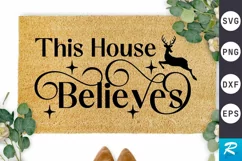 This House Believes SVG ,Christmas Doormat SVG Design Product Image 1