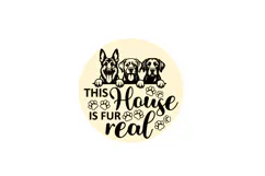 This House is Fur Real Dogs Round Welcome Sign Product Image 2