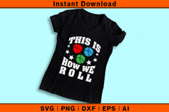 This Is How We Roll SVG | Funny Bocce Ball Player Design Product Image 3