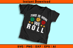 This Is How We Roll SVG | Funny Bocce Ball Game Design Product Image 2