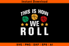 This Is How We Roll SVG | Funny Bocce Ball Game Design Product Image 1