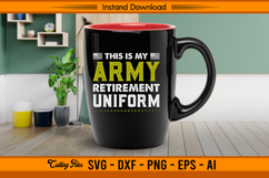 This Is My Army Retirement Uniform SVG Design Product Image 3