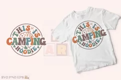 This is My Camping Hoodie, Camping SVG T-shirt Design Product Image 2