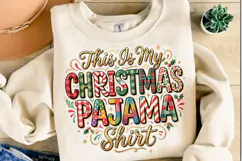 This Is My Christmas Pajama PNG Designs Product Image 3