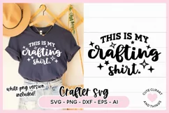 This Is My Crafting Shirt SVG Image For Crafters Cutting Machines Cricut Silhouette