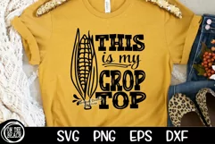 This Is My Crop Top SVG Corn SVG PNG Cutting Sublimation 