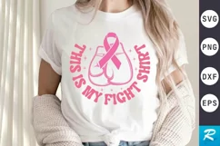 This Is My Fight Shirt SVG, Breast Cancer SVG Design Product Image 1