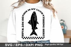Fishing Dad Shirt SVG Design - This is my lucky fishing shir Product Image 5