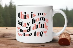 This Is My Stay Home And Drink SVG, Funny SVG Design Product Image 2