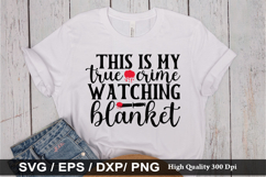 This is my true crime watching - True crime SVG Design Product Image 1