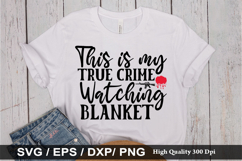 This is my true crime watching - True crime SVG Design Product Image 1